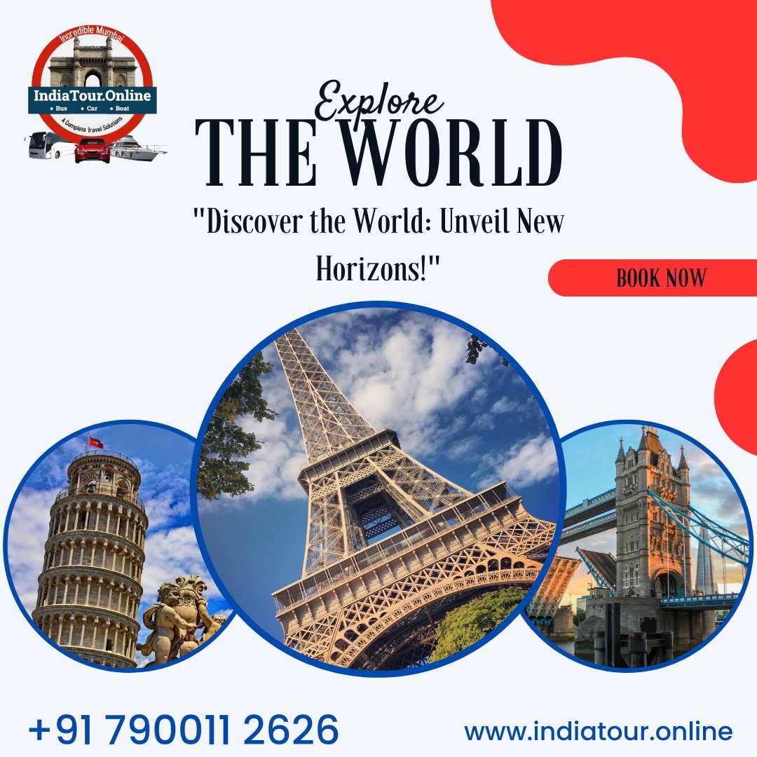 Discover the World with India Tour Online – Explore New Horizons Today!